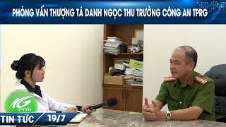 Phỏng vấn Thượng tá Danh Ngọc Thu trưởng Công an TPRG I THKG