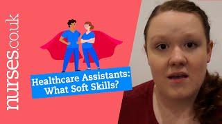 Healthcare Assistants -  What Soft Skills Do You Need