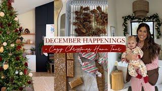 DECEMBER HAPPENINGS | Cozy Night Christmas Home Tour!