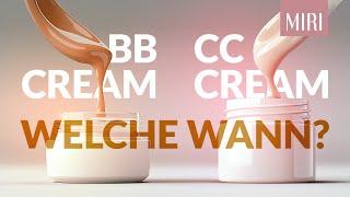 BB Cream Vs. CC Cream - Gibt es überhaupt Unterschiede?