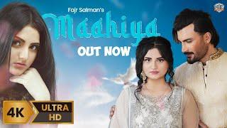 Maahiya ( Official Video ) Fajr Salman | Meer Ali Khan | Nasir Hussain | Punjabi Song 2023