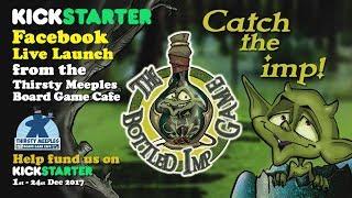 The Bottled Imp Game Kickstarter Live Launch