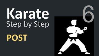 Karate Beginner Tutorials 6 | POST API Demo