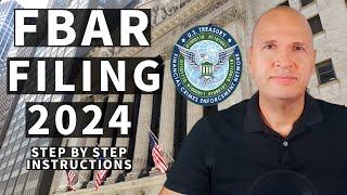 How To File FBAR (FinCEN Form 114) For 2024 - Step By Step Instructions