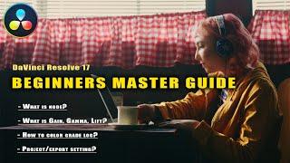 How to Color Grade in DaVinci Resolve | The Basic Guide for Beginners