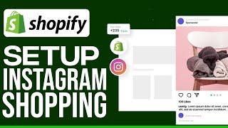 How To Set-up Instagram Shopping With Shopify 2024 (EASY & FAST)