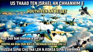 EKHAI! US THAAD IN ISRAEL A CHHANHIM E||Ekhai boruak a va pui ve