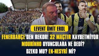 FENERBAHÇE’DEN REKOR! 32 MAÇTIR KAYBETMİYOR  | MOURİNHO OYUNCULARA NE DEDİ?| DZEKO MU? EN-NESYRİ Mİ?