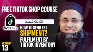 How to Send FBT Shipment | Fulfilment By Tiktok Inventory | FBT UK | @BilalSirbuland