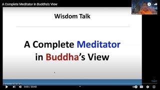 A Complete Meditator in Buddha's View