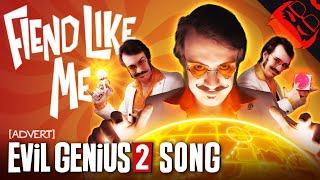 FIEND LIKE ME | Evil Genius 2 Song!