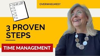 Stop Feeling Overwhelmed: 3 Proven Steps to Master Time Management in Just 7 Minutes