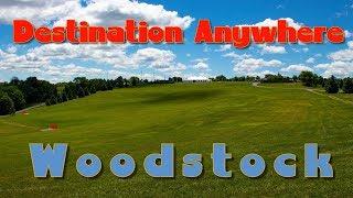 DESTINATION ANYWHERE-Woodstock