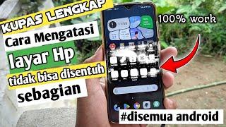 Cara mengatasi layar hp tidak bisa disentuh sebagian di semua android terbaru