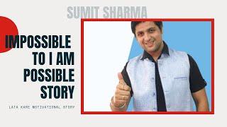 SECRET to SUCCESS STORY(I M POSSIBLE)