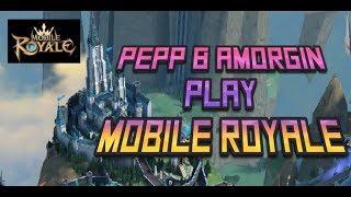 Mobile Royale 4 - Pepp & Amorgin General Gameplay