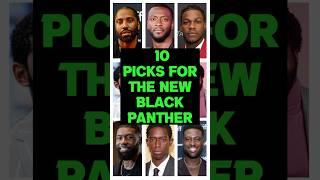 10 Picks For The New Black Panther #blackpanther #blackpanther3 #mcu #marvel #superhero #actor