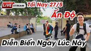 Sư Minh Tuệ mới nhất 27/5 cảnh tượng tối nay 27/5 Ấn Độ