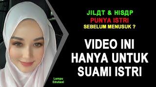 VIDEO INI HANYA UNTUK SUAMI ISTRI !! Etika dalam MenjilДt Sebelum Jimak Istri