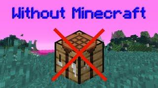 I beat Minecraft... without Minecraft