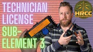 Ham Radio Technician License Prep:  Sub-Element 3 (2022-2026)