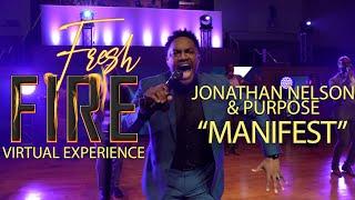 Jonathan Nelson & Purpose: "Manifest"