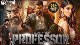 Thalapathy Vijay's PROFESSOR Blockbuster Hindi Dubbed Full Movie | Vijay Sethupathi, Malvika Mohanan