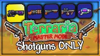 Can You Beat Terraria MASTER MODE with ONLY Shotguns?