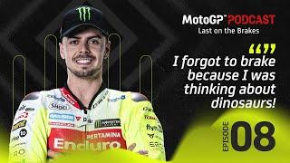 Last on the Brakes with Fabio Di Giannantonio ️ | MotoGP™ Podcast