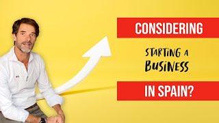 Considering to start a business in Spain?