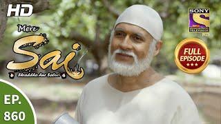 Mere Sai - Ep 860 - Full Episode - 28th April, 2021