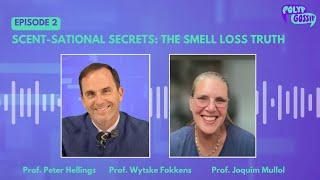 Polyp Gossip Episode 2: Scent-Sational Secrets:The Smell Loss Truth