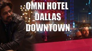 Dallas Omni Hotel Downtown | 4K