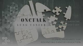 Advances in Oligometastatic Disease - OncTalk Lung 2023