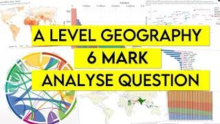 How to answer a 6 Mark Analyse question? | AQA A Level Geography Exam tips
