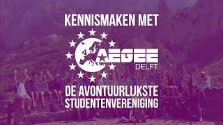 Maak kennis met AEGEE-Delft - Mini Docu