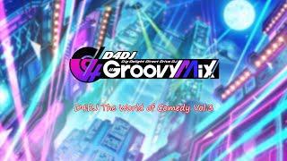「D4DJ Groovy Mix EN」D4DJ The World of Comedy Vol.3