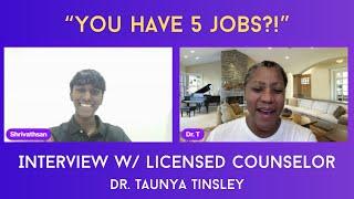 Interview w/ a Licensed Counselor (day in life, patient care, spectrum of care) - Dr. Taunya Tinsley