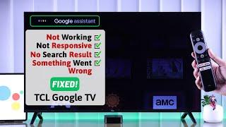 TCL Google TV: How To Fix Google Assistant Not Working! [TV Remote]