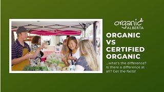 Organic vs Certified Organic