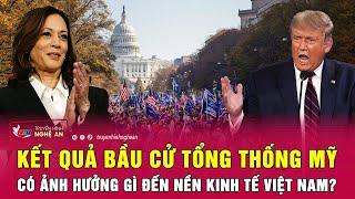 Kết quả bầu cử tổng thống Mỹ có ảnh hưởng gì đến nền kinh tế Việt Nam?