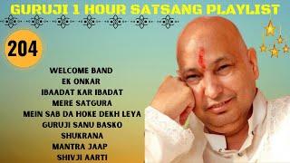 One Hour GURU JI Satsang Playlist #204 Jai Guru Ji  Shukrana Guru Ji | NEW PLAYLIST UPLOADED DAILY