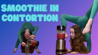 Making a SMOOTHIE in CONTORTION Challenge!