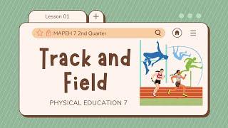 PE 7: Lesson 1: Track and Field | 2nd Quarter