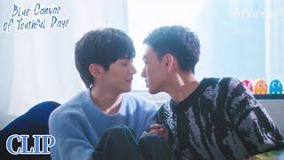 Now our distance could be closer | Blue Canvas of Youthful Days | ENG SUB