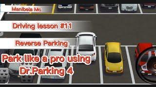 Driving lesson #11 Reverse Parking, Park like a pro using Dr. Parking 4 #parralelparking #manibelamo