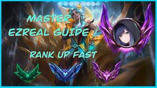 Simple Ezreal Guide for You to Climb up to Masters Elo