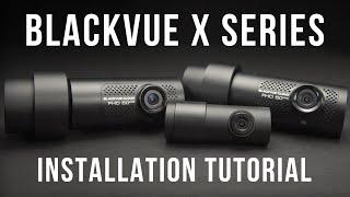 BlackVue X Series Installation Tutorial Video