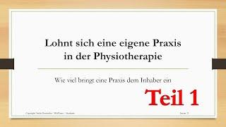 Teil 1/2 Lohnt sich eine eigene Praxis in der Physiotherapie