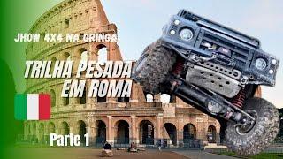 Trilha 4x4 em Roma - Itália (Parte 1)